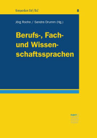 Title: Berufs-, Fach- und Wissenschaftssprachen, Author: Jörg Roche