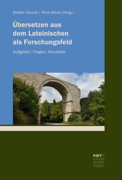 Übersetzen aus dem Lateinischen als Forschungsfeld: Aufgaben, Fragen, Konzepte