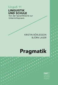 Title: Pragmatik: Sprachgebrauch untersuchen, Author: Kristin Börjesson
