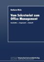 Vom Sekretariat zum Office Management: Geschichte - Gegenwart - Zukunft