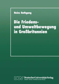 Die Friedens- und Umweltbewegung in Grossbritannien: Eine empirische Untersuchung im Hinblick auf das Konzept der 'Neuen Sozialen Bewegungen'