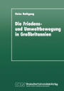 Die Friedens- und Umweltbewegung in Großbritannien: Eine empirische Untersuchung im Hinblick auf das Konzept der 'Neuen Sozialen Bewegungen'