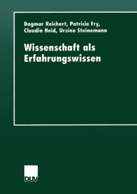 Title: Wissenschaft als Erfahrungswissen, Author: Dagmar Reichert