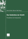 Das Gedächtnis der Schrift: Perspektiven der Komparatistik