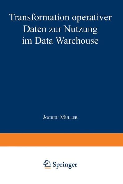 Transformation operativer Daten zur Nutzung im Data Warehouse