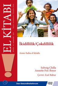 Title: Ikidillilik/Cokdillilik: Anne-baba el kitabi, Author: Solveig Chilla