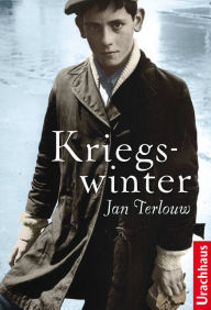 Title: Kriegswinter, Author: Jan Terlouw