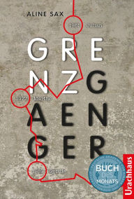 Title: Grenzgänger, Author: Aline Sax