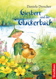 Title: Giesbert und der Gluckerbach, Author: Daniela Drescher