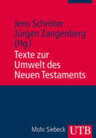 Title: Texte zur Umwelt des Neuen Testaments, Author: Jens Schroter