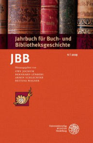 Title: Jahrbuch fur Buch- und Bibliotheksgeschichte 4 u 2019, Author: Uwe Jochum