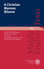 A Christian Mannes Bileeve: Edited from Washington, Library of Congress, Rare Book and Special Collections, MS 4