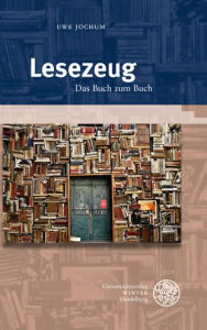 Title: Lesezeug: Das Buch zum Buch, Author: Uwe Jochum