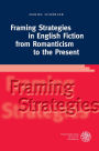 Framing Strategies in English Fiction from Romanticism to the Present