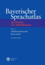 Bayerischer Sprachatlas / Regionalteil II: Sprachatlas von Mittelfranken (SMF) / Band 3: Mittelhochdeutsche Kurzvokale