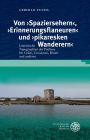 Von 'Spaziersehern', 'Erinnerungsflaneuren' und 'pikaresken Wanderern': Literarische Topographien der Poebene bei Celati, Cavazzoni, Benati und anderen