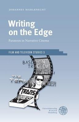 Writing on the Edge: Paratexts in Narrative Cinema