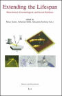 Extending the Lifespan: Biotechnical, Gerontological, and Social Problems