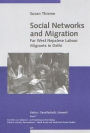 Social Networks and Migration: Far West Nepalese Labour Migrants in Delhi