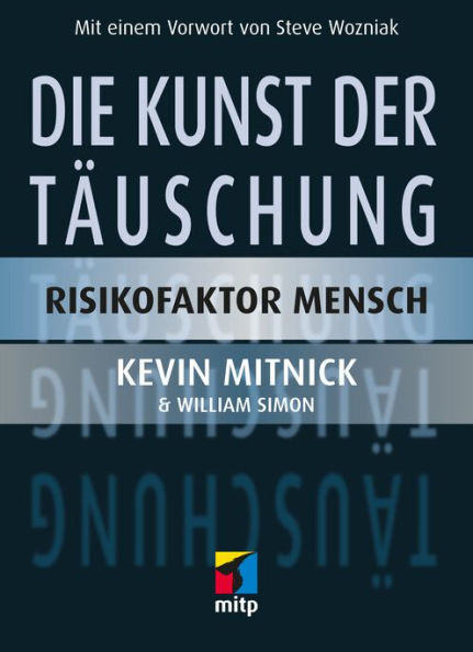 Die Kunst der Täuschung: Risikofaktor Mensch