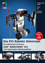 Title: Das EV3 Roboter Universum: Ein umfassender Einstieg in LEGO® MINDSTORMS® EV3 mit 8 spannenden Roboterprojekten., Author: Matthias Paul Scholz