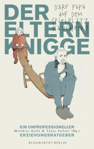 Title: Der Elternknigge, Author: Matthias Kalle