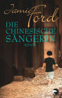 Die chinesische Sängerin: Roman