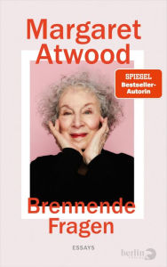 Title: Brennende Fragen: Essays, Author: Margaret Atwood