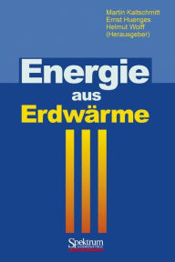 Title: Energie aus Erdwärme / Edition 1, Author: Martin Kaltschmitt