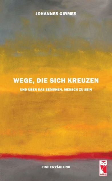Wege, die sich kreuzen by Johannes Girmes, Paperback Barnes & Noble®