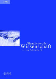 Title: Glanzlichter der Wissenschaft 1999: Ein Almanach, Author: Deutscher Hochschulverband