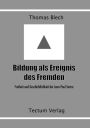 Bildung als Ereignis des Fremden
