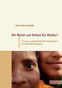 Ein Recht Auf Arbeit Fur Kinder!