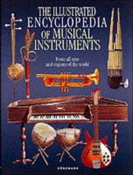 Illustrated Encyclopedia of Musical Instruments