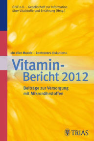 Title: In aller Munde - kontrovers diskutiert, Vitamin-Bericht 2012, Author: GIVE e.V.