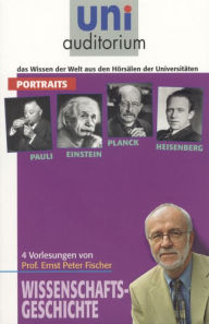 Title: 4 Portraits (Pauli, Einstein, Planck und Heisenberg): Wissenschaftsgeschichte, Author: Ernst Peter Fischer