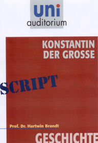 Title: Konstantin der Gro: Geschichte, Author: Hartwin Brandt