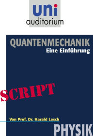 Title: Quantenmechanik: Physik, Author: Harald Lesch