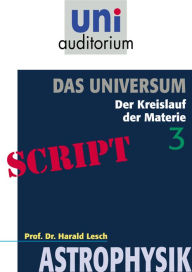 Title: Das Universum, Teil 3: Astrophysik, Author: Harald Lesch