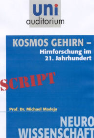 Title: Kosmos Gehirn: Neurowissenschaft, Author: Michael Madeja