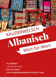 Title: Albanisch - Wort für Wort: Kauderwelsch-Sprachführer von Reise Know-How, Author: Axel Jaenicke