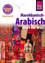 Marokkanisch-Arabisch - Wort für Wort: Kauderwelsch-Sprachführer von Reise Know-How