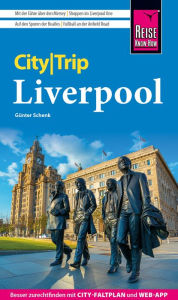 Title: Reise Know-How CityTrip Liverpool, Author: Günter Schenk