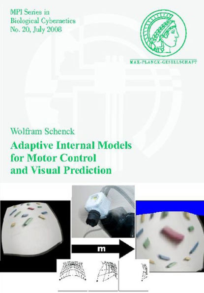 Adaptive Internal Models for Motor Control and Visual Prediction