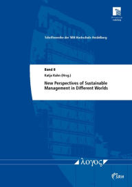 Title: New Perspectives of Sustainable Management in Different Worlds, Author: Katja Kuhn