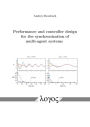 Performance and controller design for the synchronization of multi-agent systems