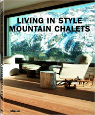 Living in Style Mountain Chalets