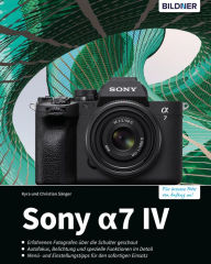 Title: Sony A7 IV: Für bessere Fotos von Anfang an!, Author: Kyra Sänger