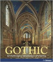 Gothic: Architecture, Sculpture, Painting