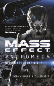 Title: Mass Effect Andromeda, Band 1: Der Aufbruch der Nexus, Author: Jason Hough